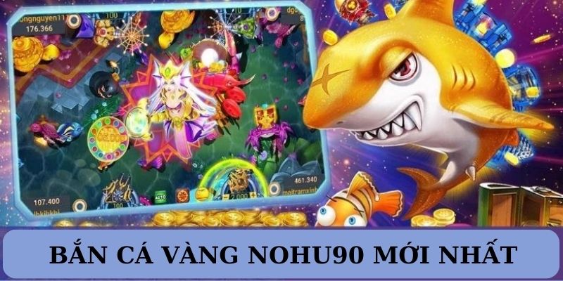 Thông tin về game Bắn cá Vàng mới nhất 2024 dành cho anh em