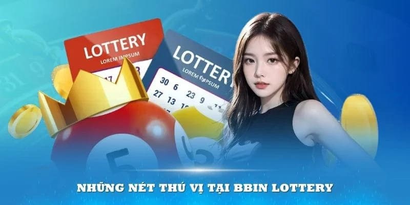 Khái quát những nét về nhà phát hành BBin Lottery