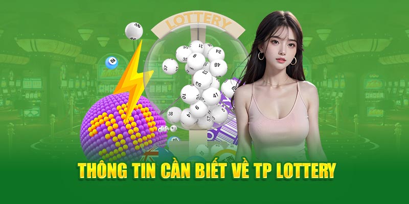 Nguồn gốc của TP Lottery Nohu90